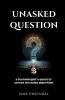 Unasked Question