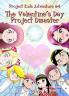 The Valentine's Day Project Disaster