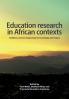 Education Research in African Contexts