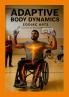 Adaptive Body Dynamics