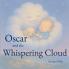Oscar and the Whispering Cloud