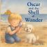 Oscar and the Shell of Wonder
