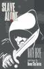 Slave Alone