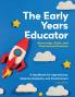 The Early Years Educator