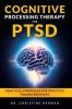 COGNITIVE PROCESSING THERAPY FOR PTSD