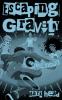 Escaping Gravity