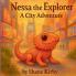 Nessa the Explorer： A City Adventure