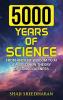5000 Years Of Science