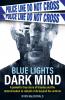 Blue Lights Dark Mind