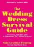 Wedding Dress Survival Guide