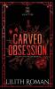 Carved Obsession