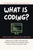 What Is Coding? A Kids' Guide to Creating with Computers