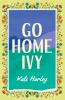 Go Home Ivy