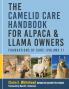 The Camelid Care Handbook for Alpaca & Llama Owners