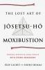 The Lost Art of Jôsetsu-Hô Moxibustion
