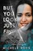 But You Look Just Fine