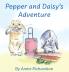 Pepper and Daisy's Adventure