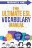 The Ultimate ESL  Vocabulary Manual