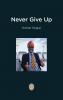 Never Give Up
