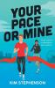 Your Pace or Mine