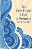 On New Street I See A Mermaid