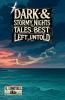Dark & Stormy Nights