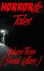 HORRORific Tales Volume Three