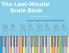 The Last-Minute Scale Book
