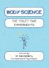 Body Science The Toilet Time Experiments