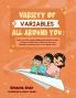 Variety of Variables all around you!