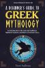 A Beginner's Guide to Greek Mythology