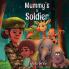 My Mummy's a Soldier