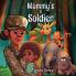 My Mommy's a Soldier