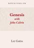 Reflecting on Genesis with John Calvin