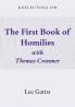 Reflecting on the First Book of Homilies with Thomas Cranmer