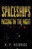 Spaceships Passing in the Night