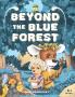 Beyond The Blue Forest