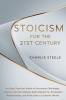 STOICISM FOR THE 21ST CENTURY