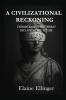 A Civilizational Reckoning