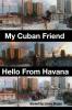 My Cuban Friend