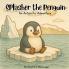 Splasher the Penguin; An Antarctic adventure