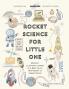 Rocket Science For Little One
