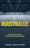 Industrialize