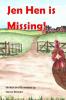 Jen Hen is Missing