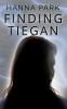Finding Tiegan