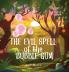 The Evil Spell of the Bubble Gum