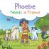 Phoebe Needs a Friend