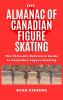 The Almanac of Canadian Figure Skating