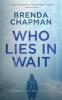 Who Lies in Wait