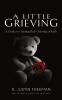 A Little Grieving